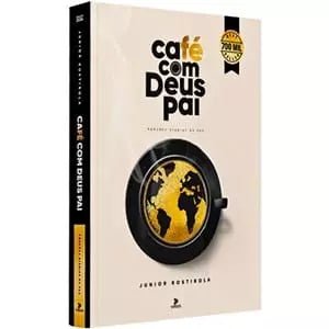 Café com Deus Pai 2024 | Porções Diárias de Paz | Junior Rostirola - MEGAGI